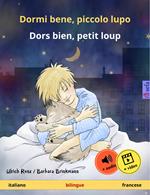 Dormi bene, piccolo lupo – Dors bien, petit loup (italiano – francese)
