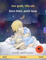 Sov godt, lille ulv – Dors bien, petit loup (dansk – fransk)