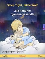 Sleep Tight, Little Wolf – Lala kakuhle, njanana yasendle (English – Xhosa)