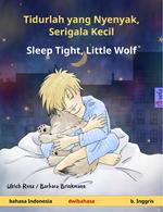 Tidurlah yang Nyenyak, Serigala Kecil – Sleep Tight, Little Wolf (bahasa Indonesia – b. Inggris)