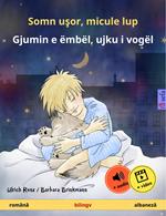 Somn usor, micule lup – Gjumin e ëmbël, ujku i vogël (româna – albaneza)