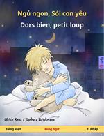 Ng? ngon, Sói con yêu – Dors bien, petit loup (ti?ng Vi?t – t. Pháp)