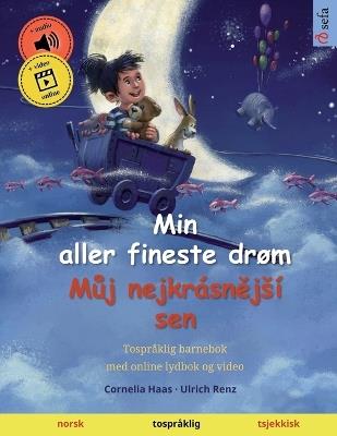Min aller fineste drøm - Můj nejkrásnějsí sen (norsk - tsjekkisk) - cover