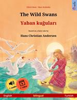The Wild Swans – Yaban kugulari (English – Turkish)