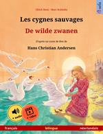 Les cygnes sauvages – De wilde zwanen (français – néerlandais)