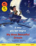 Il mio più bel sogno – My Most Beautiful Dream (italiano – inglese)