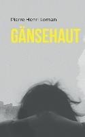 Gänsehaut - Pierre Henri Loman - cover