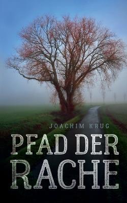 Pfad der Rache - Joachim Krug - cover