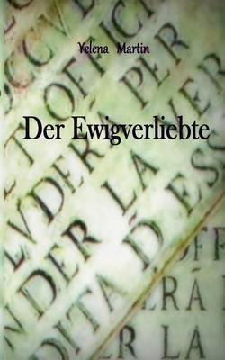 Der Ewigverliebte - Yelena Martin - cover