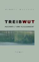 Treibwut: Auserwählt und ausgesondert - Viktor Brenner - cover