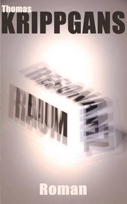 Resonanzraum - Thomas Krippgans - cover