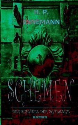 Schemen: Der Schadel der Schlange - Hayo Peter Innemann - cover
