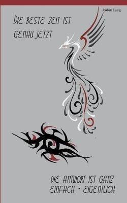 Die beste Zeit ist genau jetzt / Die Antwort ist ganz einfach - eigentlich - Robin Lang - cover