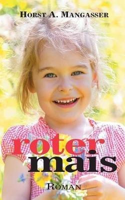 Roter Mais - Horst a Mangasser - cover