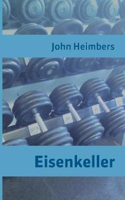 Eisenkeller - John Heimbers - cover