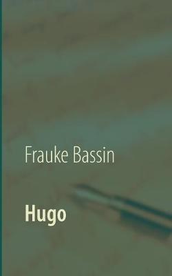 Hugo - Frauke Bassin - cover