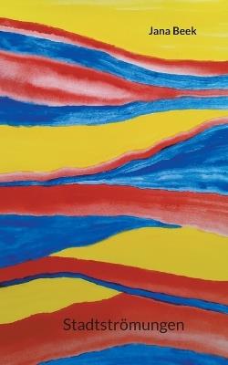 Stadtströmungen - Jana Beek - cover