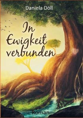In Ewigkeit verbunden - Daniela Döll - cover