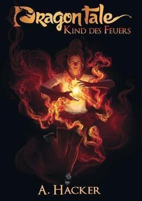 Dragon Tale - Kind des Feuers - Aylin Hacker - cover