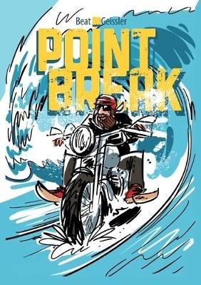 Point Break - Beat Geissler - cover
