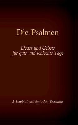Die Bibel - Das Alte Testament - Die Psalmen: Einzelausgabe, Großdruck, ohne Kommentar - cover