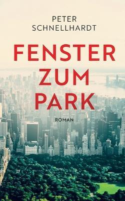 Fenster zum Park - Peter Schnellhardt - cover