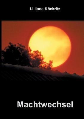 Machtwechsel - Lilliane Koeckritz - cover