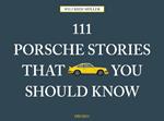 111 Porsche Stories That You Should Know