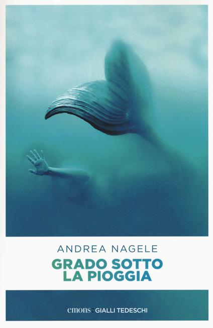 Grado sotto la pioggia - Andrea Nagele - copertina