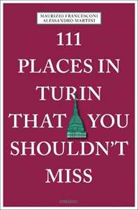111 places in Turin that you shouldn't miss