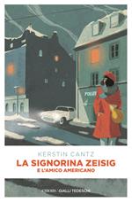 La signorina Zeisig e l'amico americano