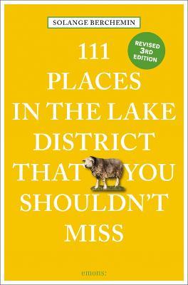 111 Places in the Lake District That You Shouldn't Miss - Solange Berchemin - cover