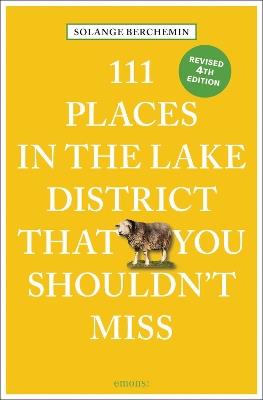 111 Places in the Lake District That You Shouldn't Miss - Solange Berchemin - cover