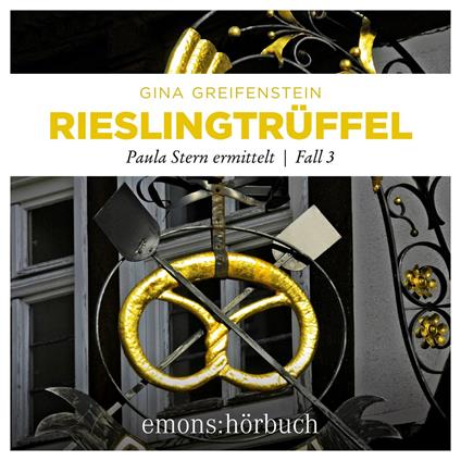 Rieslingtrüffel - Paula Stern ermittelt, Fall 3 (Ungekürzt)