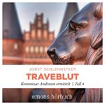 Traveblut - Kommissar Andresen ermittelt, Fall 4 (Ungekürzt)
