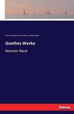 Goethes Werke: Neunter Band