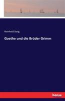 Goethe und die Brüder Grimm - Reinhold Steig - cover