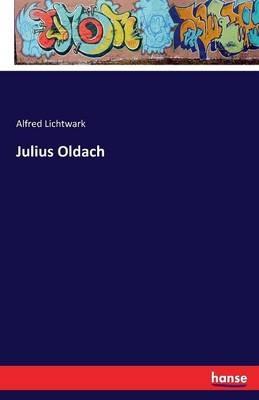 Julius Oldach - Alfred Lichtwark - cover
