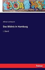 Das Bildnis in Hamburg: I. Band