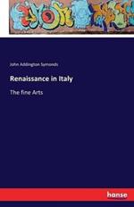 Renaissance in Italy: The fine Arts