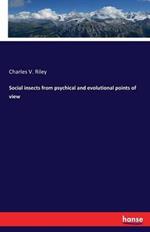 Social insects from psychical and evolutional points of view