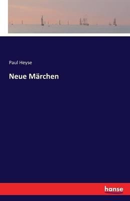 Neue Märchen - Paul Heyse - cover