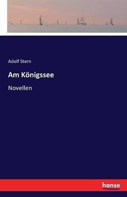 Am Königssee: Novellen - Adolf Stern - cover