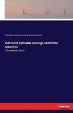 Gotthold Ephraim Lessings sämtliche Schriften: Vierzehnter Band