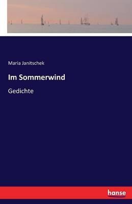 Im Sommerwind: Gedichte - Maria Janitschek - cover