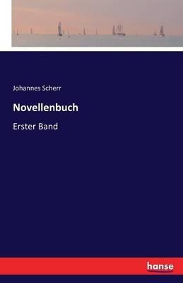 Novellenbuch: Erster Band - Johannes Scherr - cover