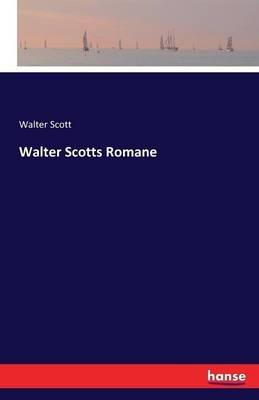 Walter Scotts Romane - Walter Scott - cover