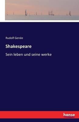Shakespeare: Sein leben und seine werke - Rudolf Genée - cover