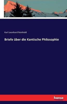 Briefe über die Kantische Philosophie - Karl Leonhard Reinhold - cover