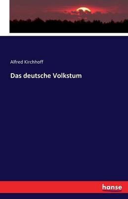 Das deutsche Volkstum - Adolf Kirchhoff - cover